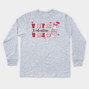 V Is For Versed Funny PACU CRNA Nurse Valentines Day Kids Long Sleeve T-Shirt